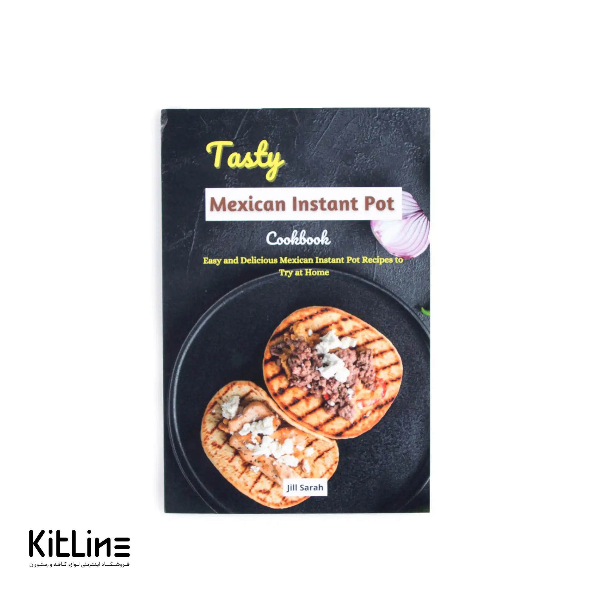 کتاب Tasty Mexican Instant Pot اثر Jill Sarah