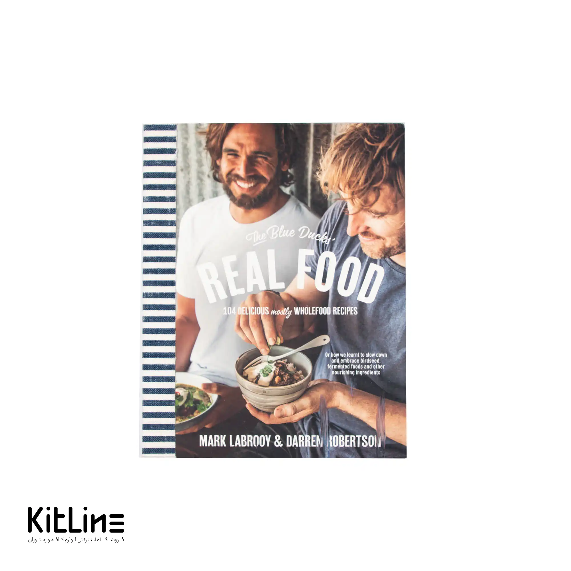 کتاب The Blue Ducks Real Food اثر Mark Labrooy & Darren